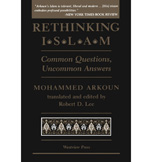RETHINKING ISLAM: COMMON 
QUESTIONS, UNCOMMON ANSWERS, WESTVIEW PRESS, BOULDER 1994